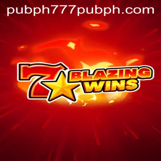 BlazingWins: Unveiling the Thrilling World of 777 Pub PH's Hottest Game