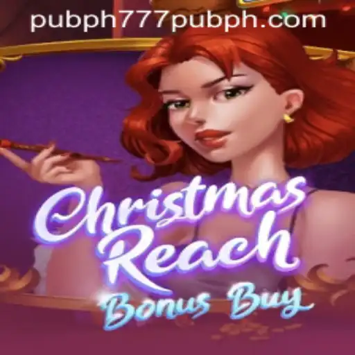 ChristmasReachBonusBuy: A Whirlwind Adventure in the World of 777 Pub PH