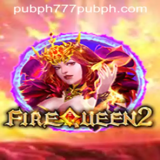 Exploring FireQueen2: An Exciting Journey into Casino Gaming with 777 Pub PH