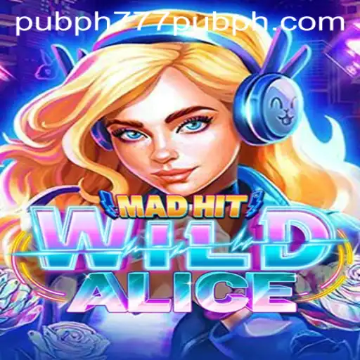 Discover the Magic of MadHitWildAlice: An Exciting Adventure with 777 Pub PH